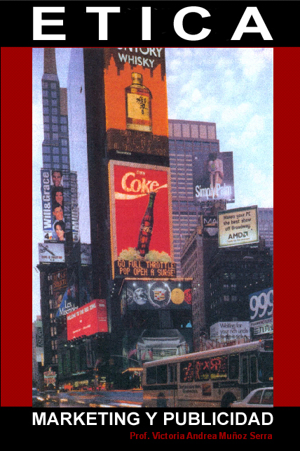 &Eacute;tica de Marketing y Publicidad - Prof. Victoria Andrea Mu&ntilde;oz Serra